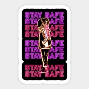 STAY SAFE Sticker